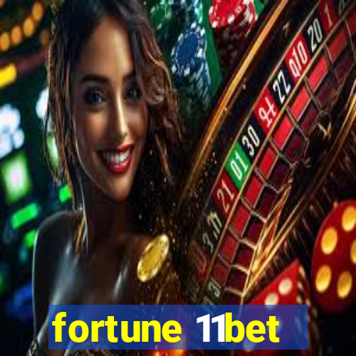 fortune 11bet